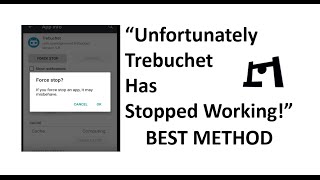 Fixed quotUnfortunately Trebuchet Has Stoppedquot Error  Best Method [upl. by Rocky]