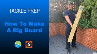 Tackle Prep  How To Make A Rig Board [upl. by Warrick233]