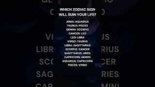 Which Zodiac Sign Will Ruin Your Life astrology zodiac [upl. by Ailehc]