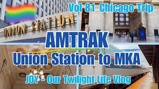 Vol810  Chicago Trip  Amtrak Union Station to MKA  The Great Hall is Amazing  😍🚞😃 [upl. by Ailehpo]