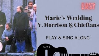 Maries Wedding Van Morrison amp The Chieftans sing amp play along easy chords lyrics guitar amp Karaoke [upl. by Roxi226]