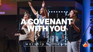 A Covenant With You  Worship Moments  LAKEMOUNT WORSHIP CENTRE [upl. by Kcinemod451]