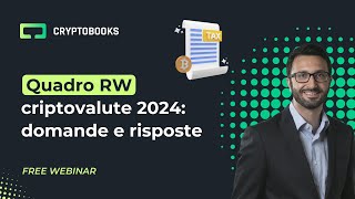 Quadro RW Criptovalute 2024 Domande e Risposte [upl. by Ajram123]