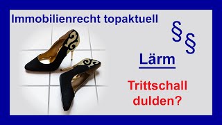 Muss man Lärm durch Trittschall des Nachbarn dulden So urteilt der BGH  Tutorial [upl. by Mollie]