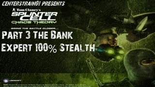 Splinter Cell  Chaos Theory  Stealth Walkthrough  Part 3  The Bank Job  CenterStrain01 [upl. by Benito612]