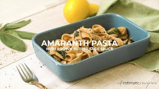 Rotimatic Recipes Amaranth Pasta with Brown Butter Sage Sauce [upl. by Esserac243]