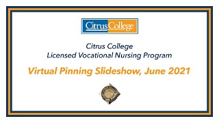 Citrus College Vocational Nursing Pinning Slideshow [upl. by Elleoj203]