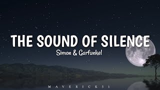 Simon amp Garfunkel  The Sound of Silence LYRICS ♪ [upl. by Akenn]