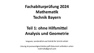 Fachabitur Bayern Mathematik Technik 2024 Teil 1 ohne Hilfsmittel Analysis und Geometrie [upl. by Beverie134]