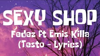 Fedez ft Emis Killa  SEXY SHOP TestoLyrics [upl. by Eceinej]