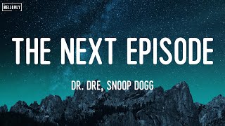 The Next Episode  Snoop Dogg  Dr Dre Flo Rida Sean Paul Lyrics [upl. by Asiuol]