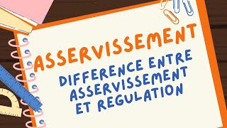 Différence entre Asservissement et Régulation [upl. by Tamma]