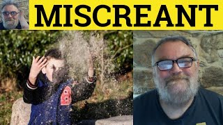 🔵 Miscreant Meaning  Miscreant Examples  Miscreant Defined  Vocabulary  Miscreant [upl. by Aihc]