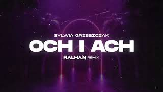 Sylwia Grzeszczak  och i ach WALMAN REMIX [upl. by Nicki]