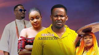 2024 NEW MOVIE GENTLE AMIBITION FULL MOVIE Zubby Michael queen Okam LATEST Nollywood movie [upl. by Rhu]