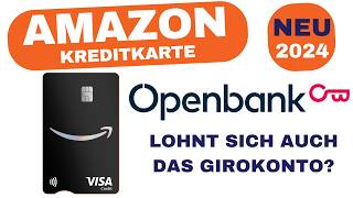 AMAZON Kreditkarte 2024 von der OpenbankSantander [upl. by Eelegna421]