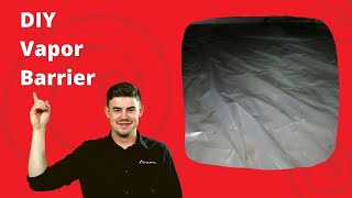 DIY Vapor Barrier [upl. by Tavi]