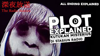 Plot THE RADIO STATION  深夜放送  Alur Cerita Game  PENJELASAN amp SEMUA ENDING Chillas Art [upl. by Auhsuoj]