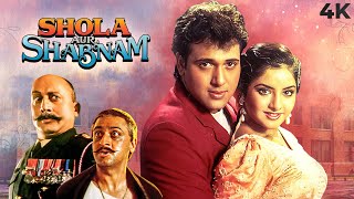 Shola Aur Shabnam  शोला और शबनम  4K BLOCKBUSTER Movie  Govinda amp Divya Bharti Gulshan Grover [upl. by Syramad]