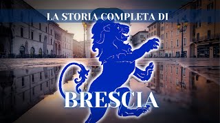 LA STORIA DI BRESCIA IN 20 MINUTI [upl. by Naerda]