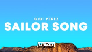 Gigi Perez – Sailor Song Lyrics [upl. by Yttig54]