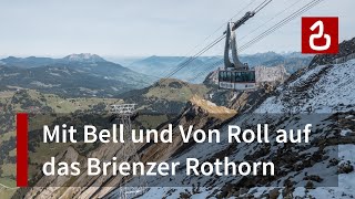 Luftseilbahn Sörenberg  Brienzer Rothorn  Spektakuläres Gemeinschaftsprojekt von Bell amp Von Roll [upl. by Rebma198]