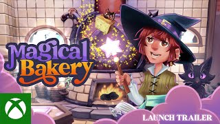 Magical Bakery  Launch Trailer [upl. by Rockie]