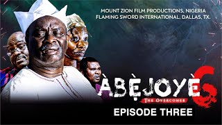 ABEJOYE SEASON 6 EPISODE 3 EXPECTATIONS MOUNT ZION FILMS [upl. by Nnylecyoj]