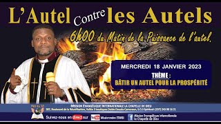 LAUTEL CONTRE LES AUTELS ‘’BATIR UN AUTEL POUR LA PROSPERITE’’ Avec Archbishop Missionnaire ETIMBI [upl. by Margot]