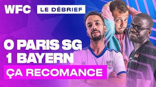 ⚽ Debrief PSG  Bayern Munich 01  Ligue des Champions Football [upl. by Aihsiek]