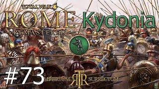 Lets Play Total War Rome Remastered  Imperium Surrectum  Kydonia  Part 73 ITS STILL RAINING [upl. by Derrick]