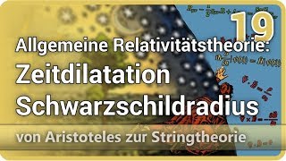 Allgemeine Relativitätstheorie • Zeitdilatation Schwarzschildradius AzS 19  Josef M Gaßner [upl. by Raseac]