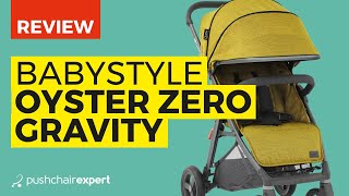 BabyStyle Oyster Zero Gravity Review [upl. by Trevorr]