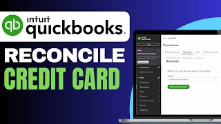 How to Reconcile Credit Card in QuickBooks Online 2024 [upl. by Hanoj302]