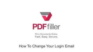 How to Change Your PDFfiller Login Email [upl. by Andersen]