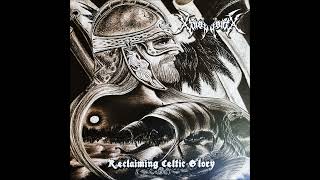 Xenophobia  Reclaiming Celtic Glory Full Album 2006 [upl. by Zales]