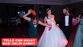 TELLO CAN HALAY BAŞI GELİN DAMAT [upl. by Iroak]