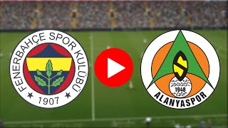 🔴 FENERBAHÇE ALANYASPOR MAÇINI İZLE EFOOTBALL [upl. by Annasiul]