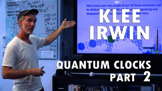 Klee Irwin  Quantum Clocks Part 2 of 3 [upl. by Philip714]