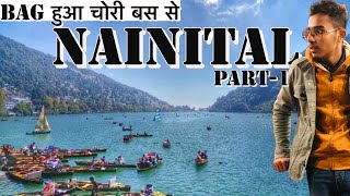 Nainital Vlog  Nainital Vlog 2024  Latest Video Of Nainital  Laxmi Holidays Scam [upl. by Virgy]