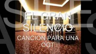 el gran silencio Cancion Para Una Ogt [upl. by Esom128]