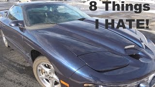 8 Things I Hate About the 4th Gen Firebird TA [upl. by Enelyk124]