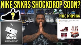 NIKE SNKRS APP SHOCKDROP SOON PRICE OF JORDAN 1 LOST AND FOUND ABOUT TO DROP [upl. by Animehliw321]