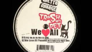 Trash Mo Pet Haito amp Stuffit  We love all Pussies Original [upl. by Inglis]