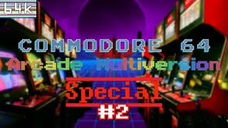 Commodore 64 Arcade Multiversion  SPECIAL 2 [upl. by Adli]