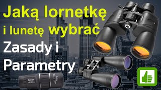 Jaką Lornetkę wybrać  ważne informacje [upl. by Annoyk]