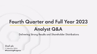 Shell’s fourth quarter and full year 2023 results  Analyst QampA [upl. by Ardnekat201]