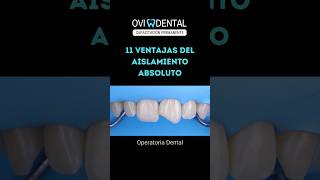 👁‍🗨 Ventajas del aislamiento absoluto en operatoria dental AislamientoAbsoluto Ovidental [upl. by Eno]