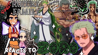 Past Kozuki Family react to Zoro  ONE PIECE  Azzhe Azzhe [upl. by Crofoot]