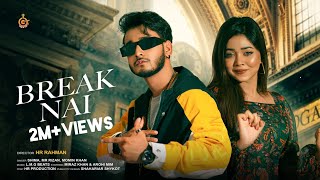 BREAK NAI  ব্রেক নাই  Miraz Khan  Arohi Mim  Shima  Mr Rizan  Momin Khan Official Music Video [upl. by Ellennej]